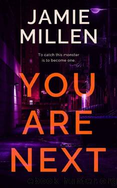 YOU ARE NEXT (Claire Wolfe Thrillers Book 3) by Jamie Millen