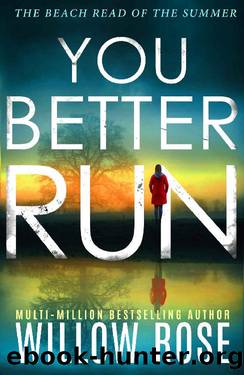 YOU BETTER RUN (Eva Rae Thomas Mystery Book 11) by Willow Rose