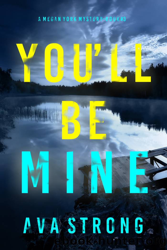 YOU'LL BE MINE by Ava Strong