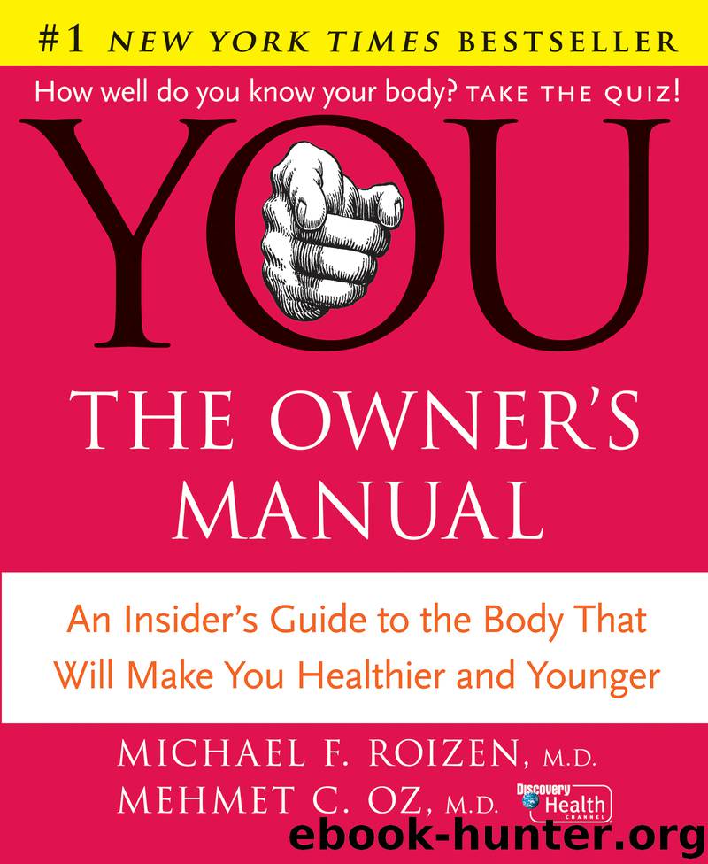 YOU: The Owner's Manual by Mehmet C. Oz M.D. Michael F. Roizen