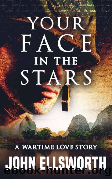 YOUR FACE IN THE STARS: A WARTIME LOVE STORY by Ellsworth John