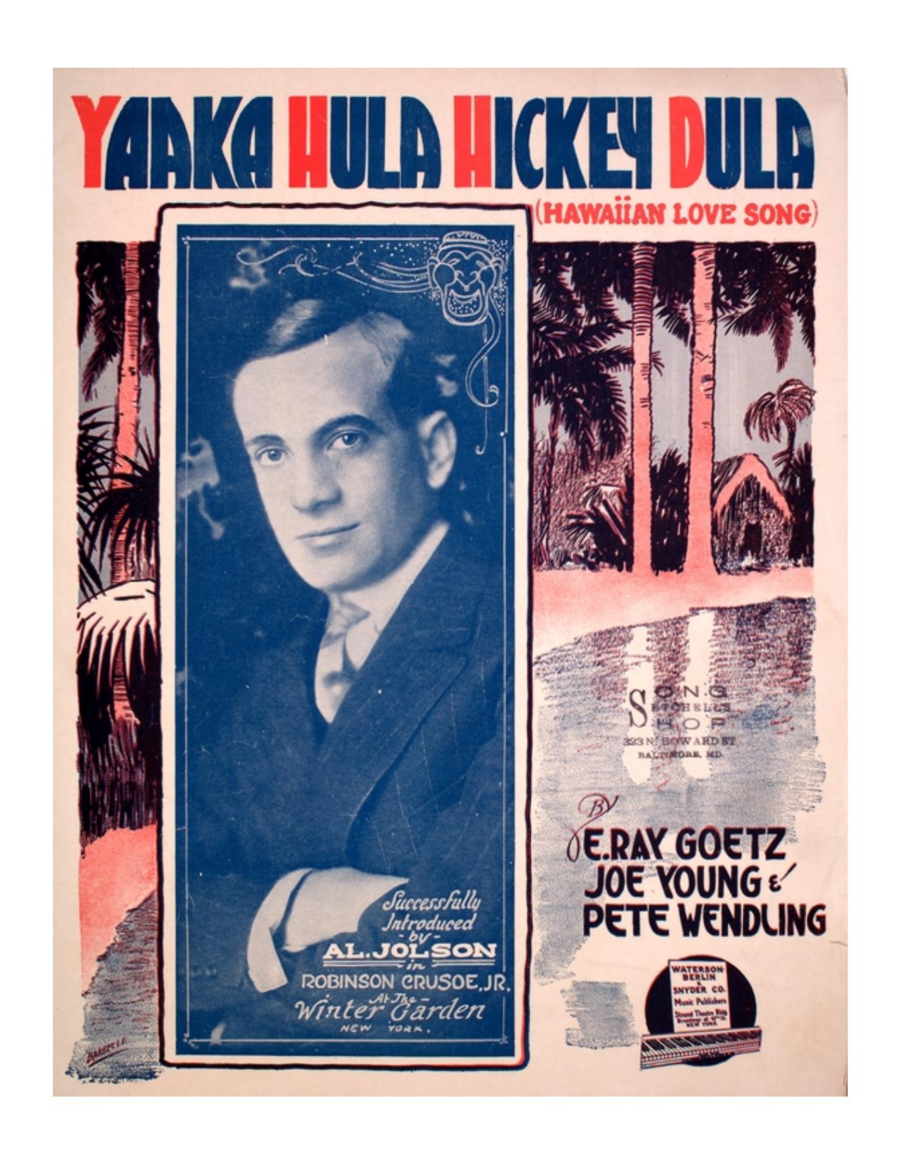 Yaaka Hula Hickey Dula (As sung by Al Jolson) by Unknown