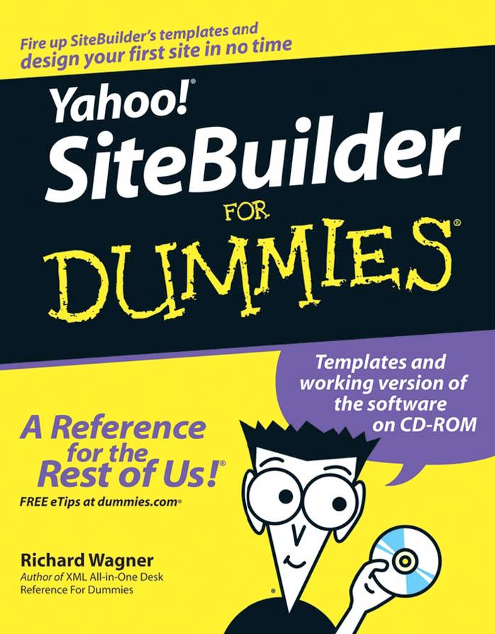 Yahoo! SiteBuilder For Dummies by Richard Wagner