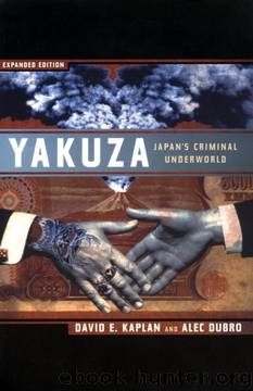 Yakuza: Japan's Criminal Underworld by David E. Kaplan