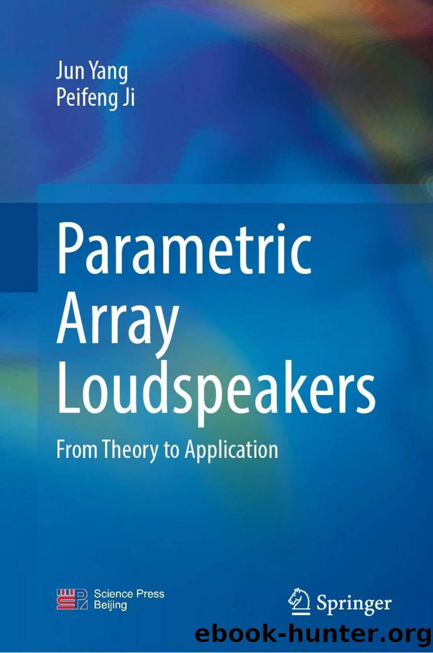 Yang J. Parametric Array Loudspeakers. From Theory to Application 2025 by Unknown