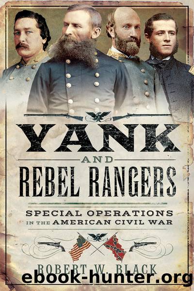 Yank and Rebel Rangers by Robert W. Black