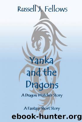 Yanka and the Dragons by Russell Fellows
