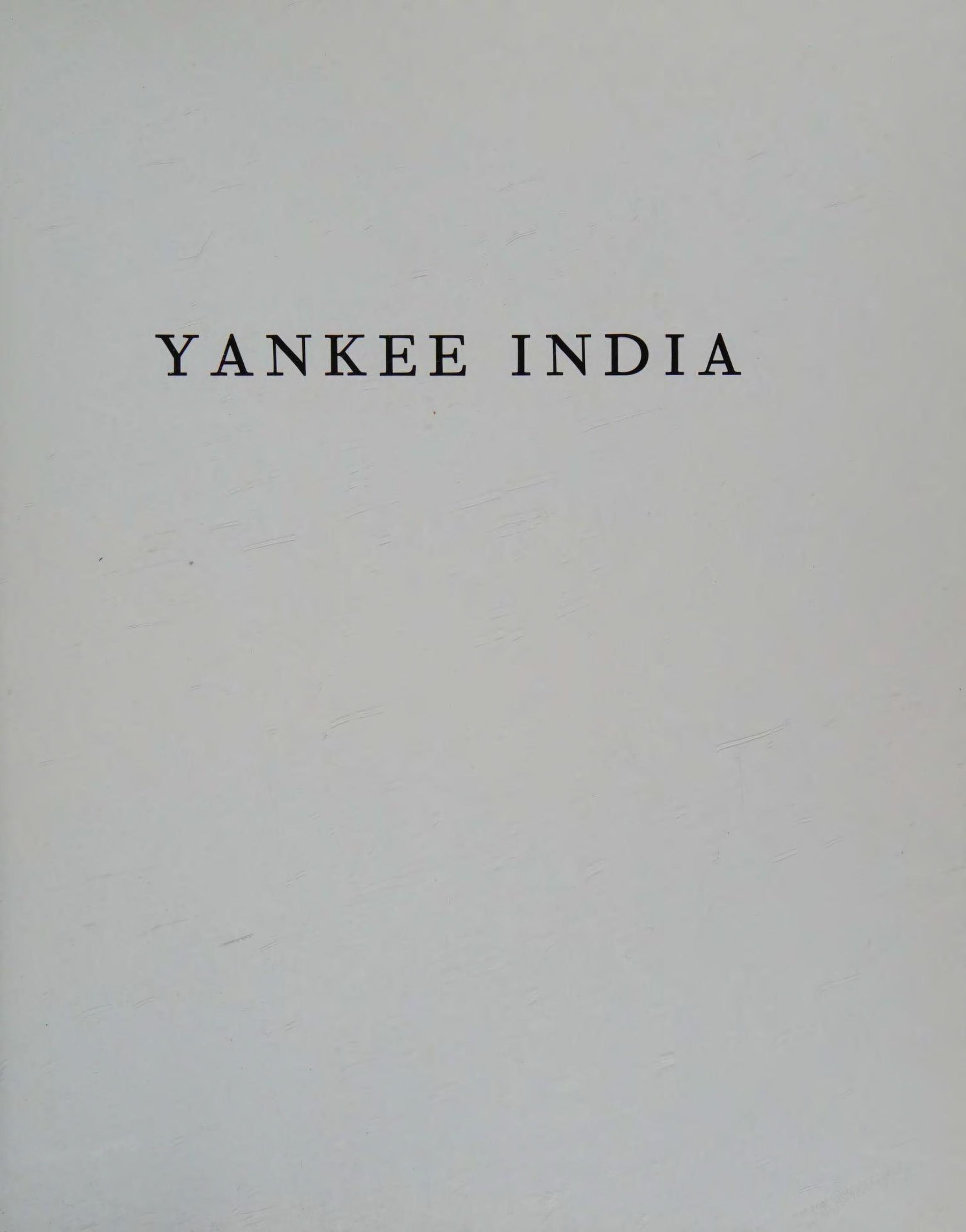 Yankee India: American Commercial and Cultural Encounters with India in the Age of Sail, 1784-1860 by Susan S. Bean