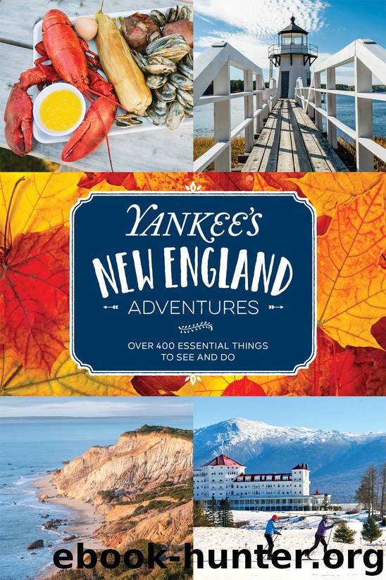 Yankee's New England Adventures by Editors of Yankee Magazine