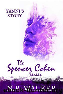 Yanni's Story (The Spencer Cohen Series Book 4) by N.R. Walker