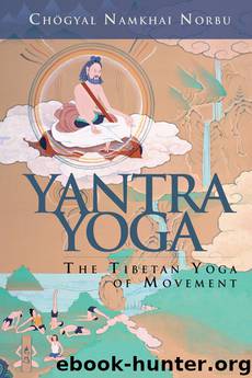 Yantra Yoga by Chogyal Namkhai Norbu