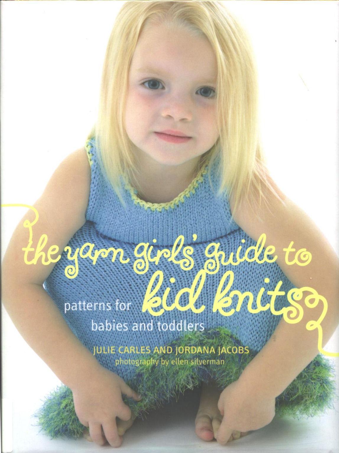 Yarn Girl's Guide to Kid's Knits by KimP