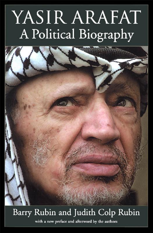 Yasir Arafat: A Political Biography by Barry Rubin Judith Colp Rubin