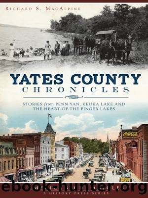 Yates County Chronicles by Richard S. MacAlpine