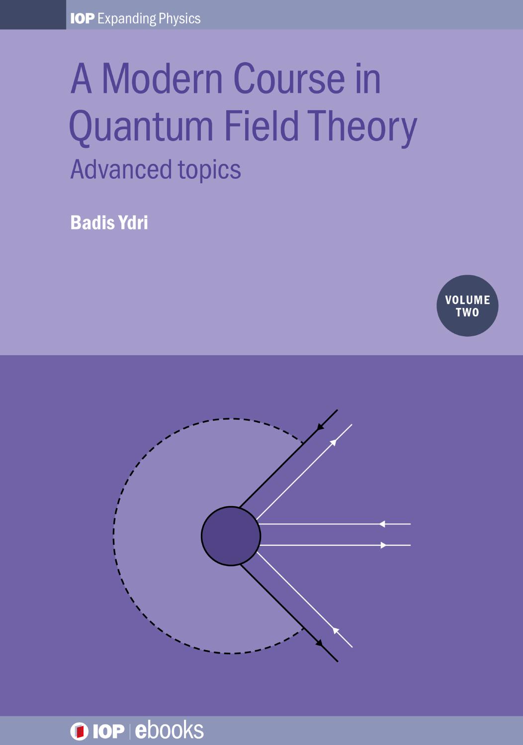 Ydri B. A Modern Course in Quantum Field Theory, Vol 2...2019 by Unknown