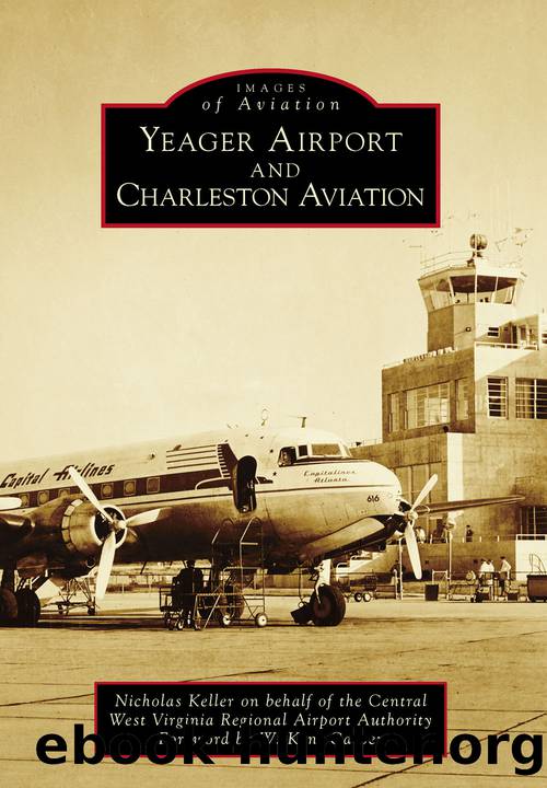 Yeager Airport and Charleston Aviation by Keller Nicholas;Carper W. Kent;