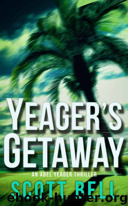 Yeager's Getaway by Scott Bell