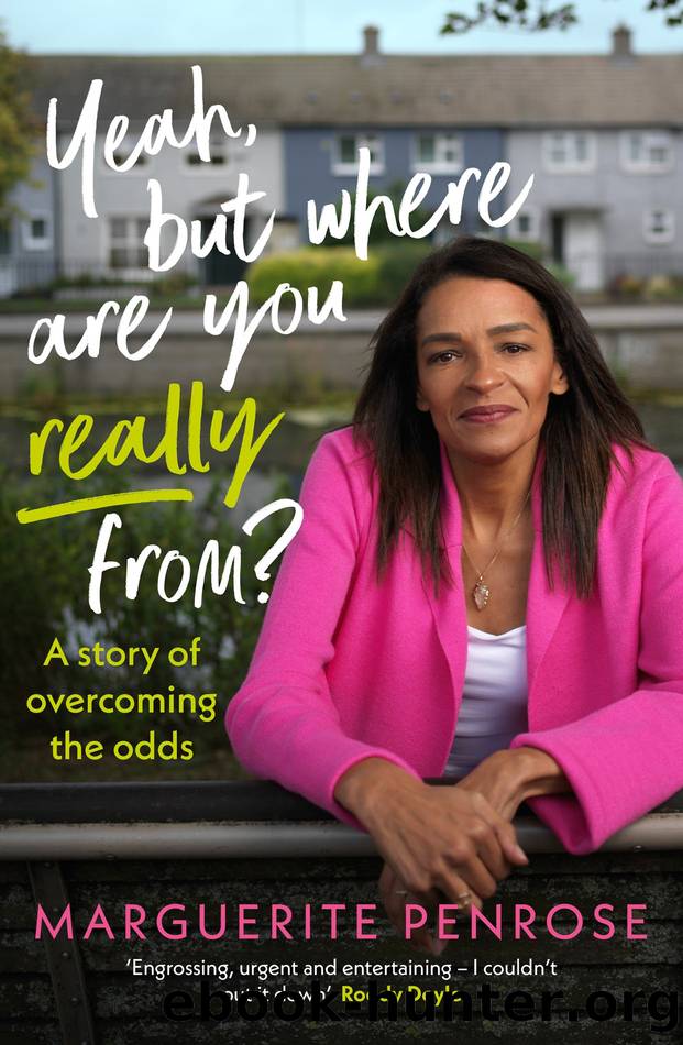 Yeah, But Where Are You Really From? by Marguerite Penrose