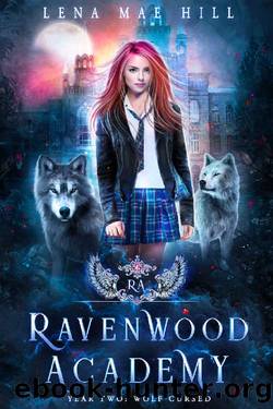 Year Two_Wolf Cursed_A Paranormal High School Bully Romance by Lena Mae Hill