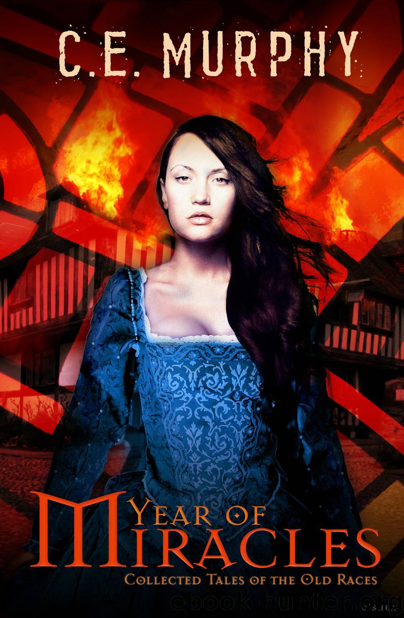 Year of Miracles by C.E. Murphy