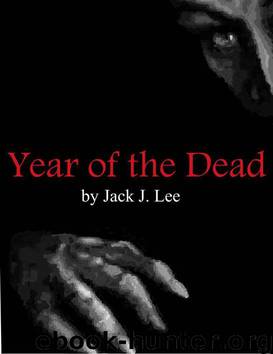 Year of the Dead by Jack J. Lee