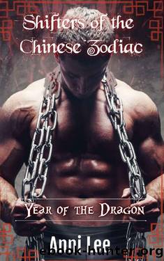 Year of the Dragon: (Dark Circus MM Astrology Shifter Romance) (Shifters of the Chinese Zodiac Book 2) by Anni Lee