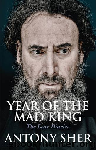 Year of the Mad King: The Lear Diaries by Sher Antony;