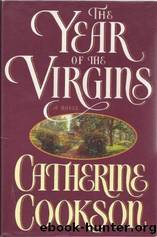 Year of the Virgins by Catherine Cookson