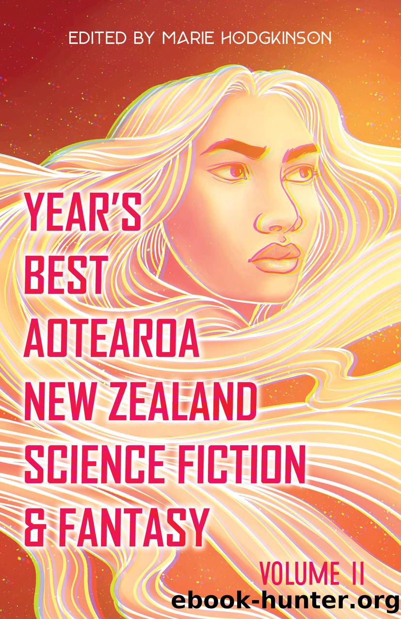 Year's Best Aotearoa New Zealand Science Fiction & Fantasy by Marie Hodgkinson