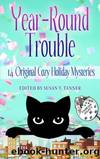 Year-Round Trouble by Miranda James