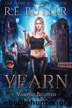 Yearn (Vampire Beloved Book 9) by R. E. Butler