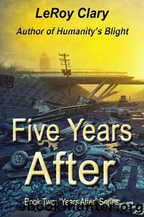 Years After Series | Book 2 | Five Years After by Clary LeRoy