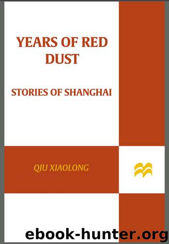 Years of Red Dust by Qiu Xiaolong