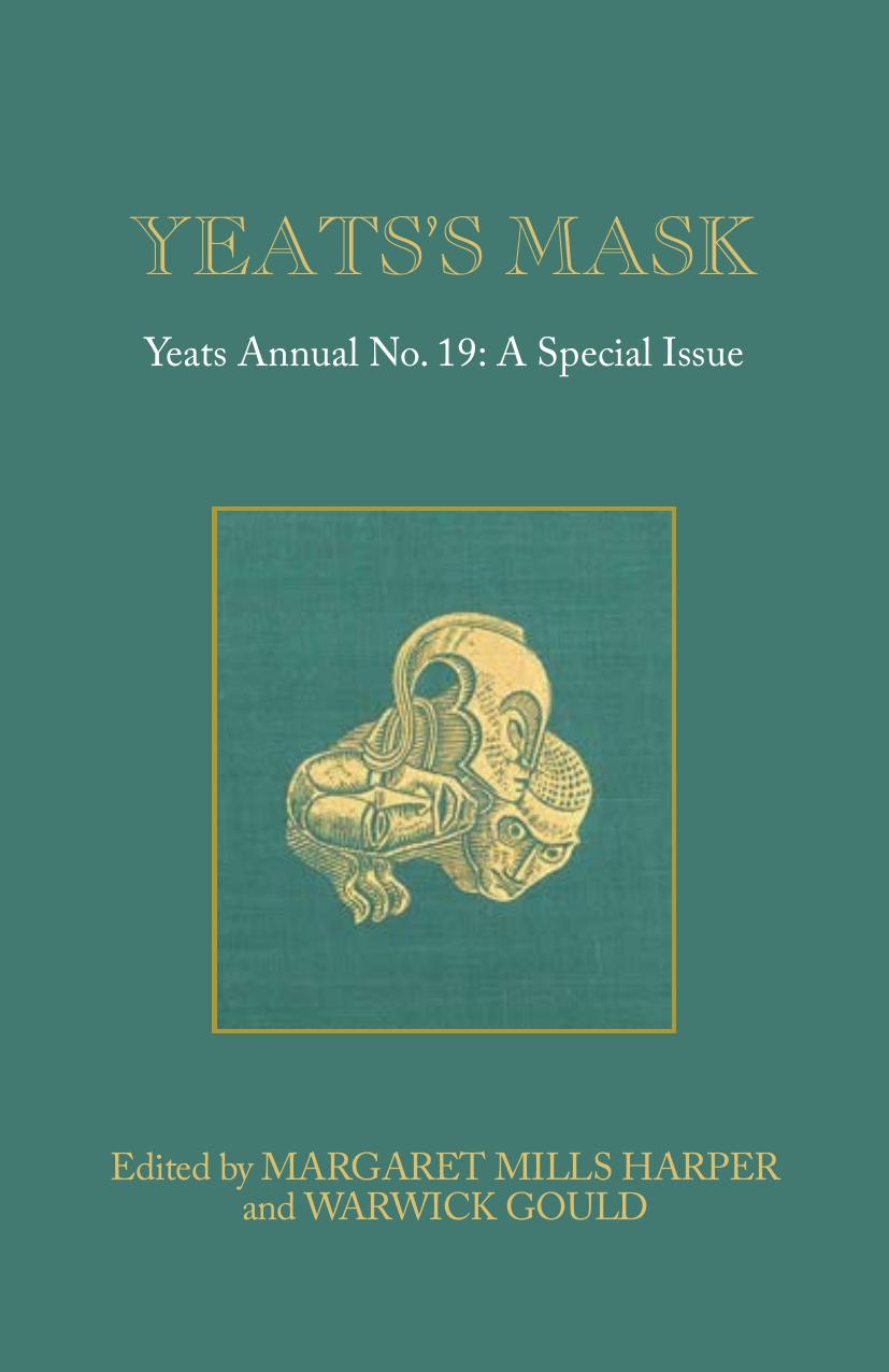 Yeats's mask : a special issue by Gould Warwick; Harper Margaret Mills (eds.)