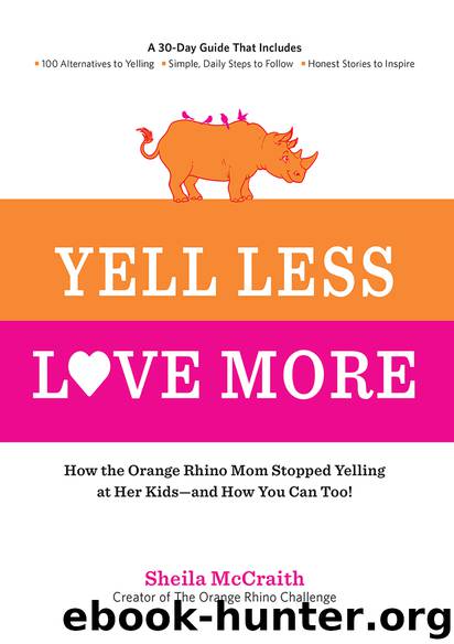 Yell Less, Love More by Sheila McCraith