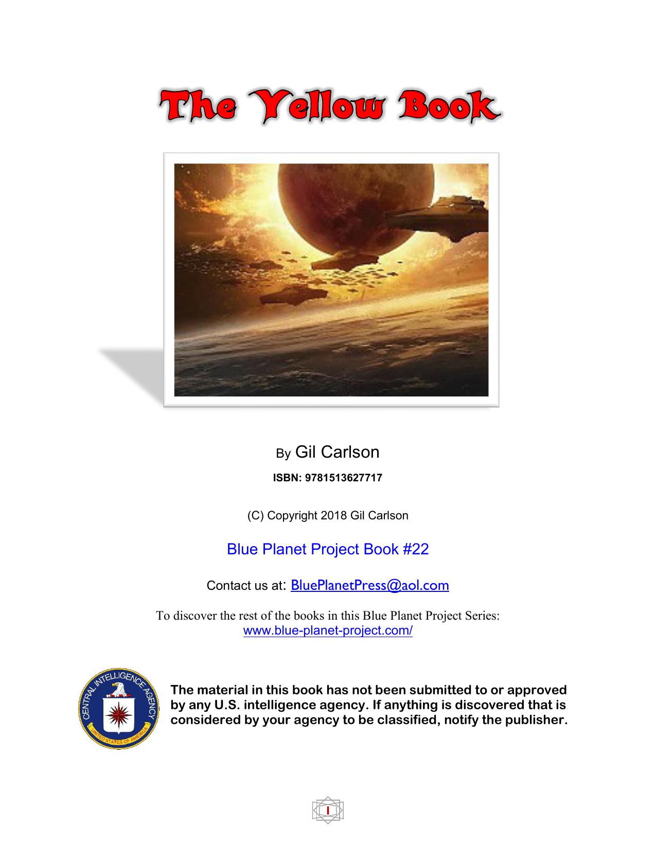 Yellow Book: The History of the Aliens on Earth (Blue Planet Project Book 22) by Gil Carlson