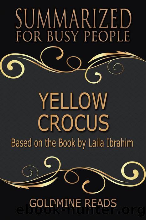Yellow Crocus--Summarized for Busy People by Goldmine Reads