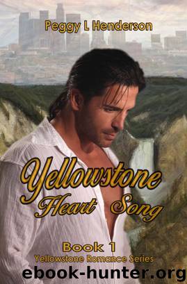 Yellowstone Heart Song by Peggy L Henderson