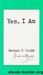 Yes I Am by Norman Grubb