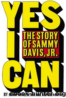 Yes I Can: The Story of Sammy Davis, Jr by Sammy Davis Jr & Jane Boyar & Jane & Burt Boyar
