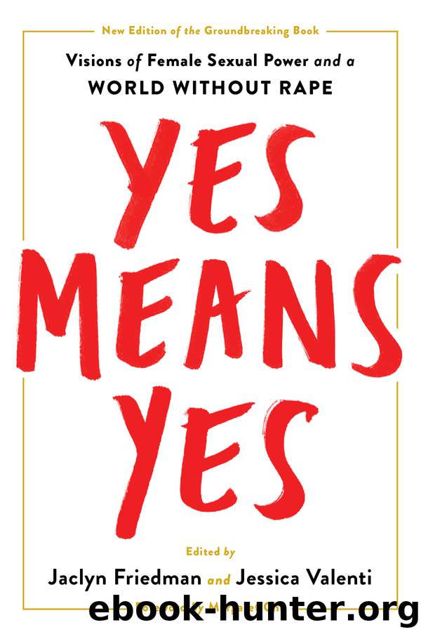 Yes Means Yes! by Jaclyn Friedman & Margaret Cho