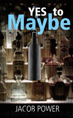 Yes to Maybe by Jacob Power