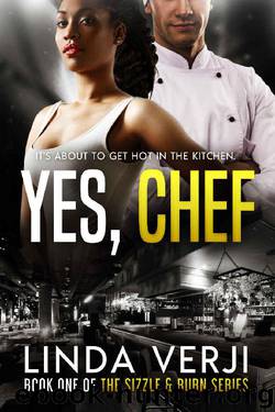 Yes, Chef (Sizzle & Burn Book 1) by Linda Verji