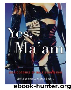 Yes, Ma'am by Rachel Kramer Bussel