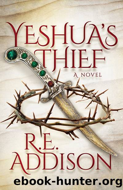 Yeshua's Thief by R.E. Addison