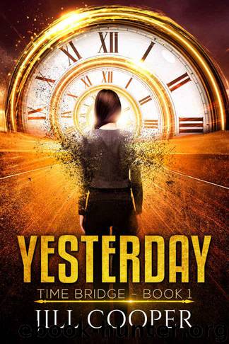 Yesterday (The Bridge Book 1) by Cooper Jill