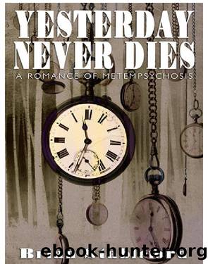 Yesterday Never Dies by Brian Stableford