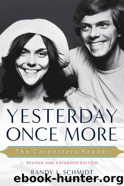 Yesterday Once More: The Carpenters Reader by Randy L. Schmidt