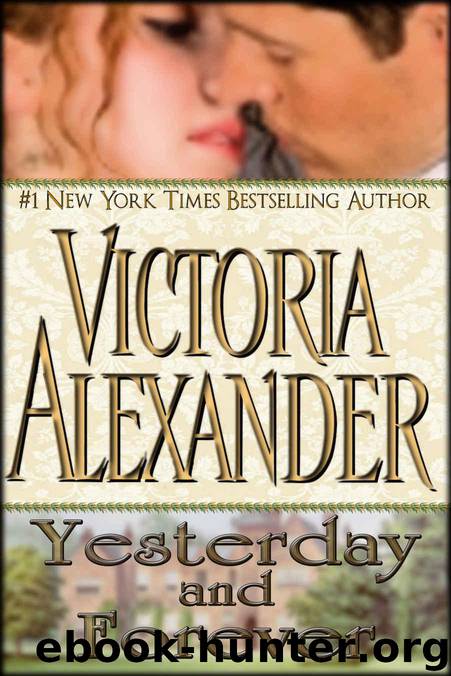 Yesterday and Forever by Alexander Victoria
