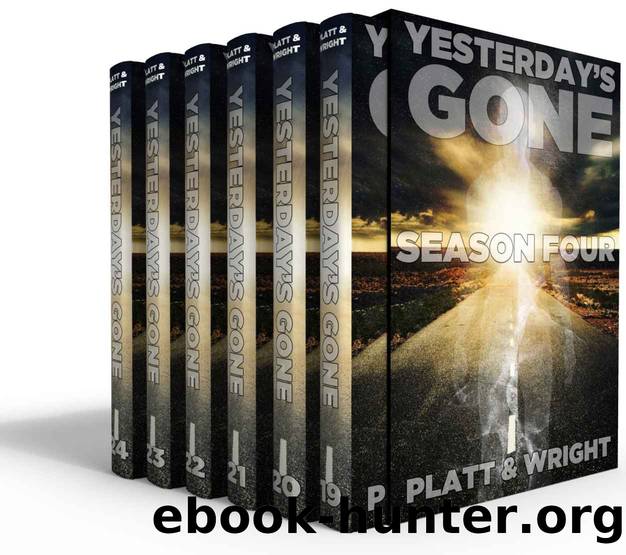 Yesterday's Gone: Season Four (Episodes 19-24) by Sean Platt & David W. Wright